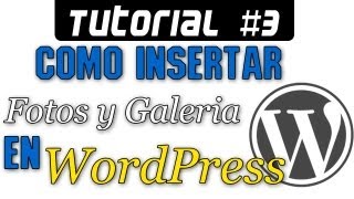 Como insertar imagenes y galeria de fotos en WordPress