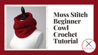 Moss Stitch Beginner Cowl Tutorial