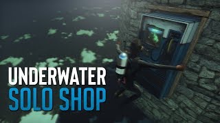 THE UNDERWATER SHOP! - Rust SOLO Survival