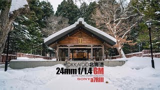 Sony FE 24mm f/1.4 GM G Master 4K Video Test (Shot it on A7RIII in Hokkaido Japan)