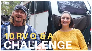 RV Camping in the Little Guy Max / The 10 RV Q AND A CHALLENGE