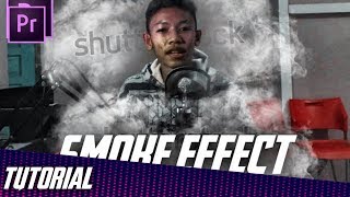 Tutorial membuat Efek Muncul dari Asap / Smoke Effect - Adobe Premiere Pro Tutorial Indonesia