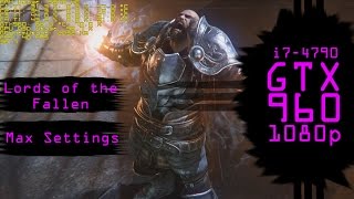 Lords of the Fallen Max Settings
