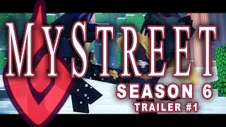 Trailer #1 MyStreet Season 6