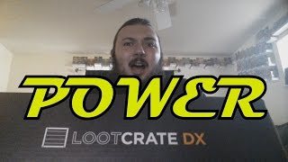 DON'T YOU DARE BE SOUR! - LOOT CRATE DX POWER