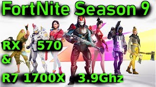 FortNite Benchmarks - Season 9 - RX 570 4GB & R7 1700x 3.9Ghz (Epic/ High/ Low Graphics)