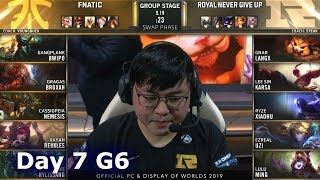 FNC vs RNG | Day 7 S9 LoL Worlds 2019 Group Stage | Fnatic vs Royal Never Give Up