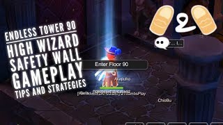 Ragnarok Mobile Eternal Love ET 90 Endless Tower Safety Wall Tips Strategies High Wizard Gameplay