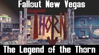 Fallout New Vegas- The Legend of the Thorn