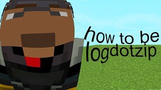 logdotzip but he Roasts himself the whole time
