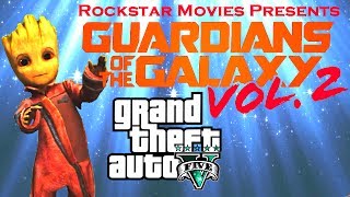 Guardians of the Galaxy 2 | GTA 5 Machinima Movie Remake