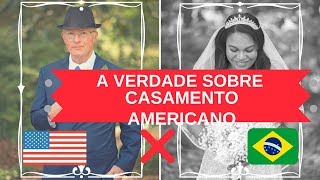 CASAR COM UM GRINGO| A VERDADE