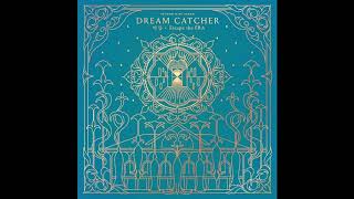 Dreamcatcher - YOU AND I (Speed Up) | KPOP AREA