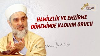 Hamilelik Ve Emzirme Döneminde Kadının Orucu - Nureddin YILDIZ - www.fetvameclisi.com