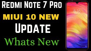 Redmi Note 7 Pro Miui 10 New Update | MIUI 10.2.6.0 Stable update for Redmi Note 7 pro