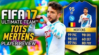 FIFA 17 TOTS MERTENS (95) *AMAZING STATS* PLAYER REVIEW! FIFA 17 ULTIMATE TEAM!