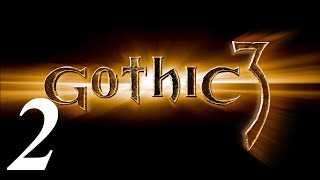 Готика 3 \ Gothic 3 Прохождение - Часть 2 - Учимся метать молнии