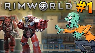 SPACE MARINES vs ZOMBIES vs JAFFAS - Rimworld Moddé #1