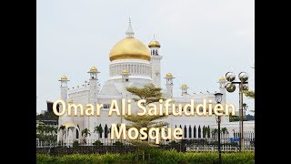 Omar Ali Saifuddien Mosque  | One of the Most Beautiful Mosques in the Asia Pacific