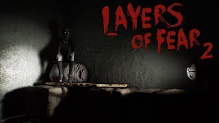 Layers of fear 2 обзор , прохождение , первый взгляд #7