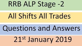 RRB ALP Stage 2 all Trades 21 january 2019 all shifts questions and answers