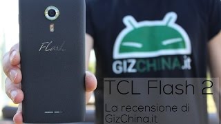 RECENSIONE - TCL Flash 2