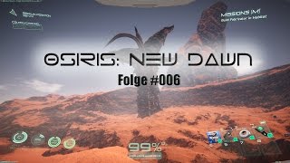 Osiris: New Dawn | Folge #006 | Rubber Trees! | Gameplay/Deutsch | PC/1440p
