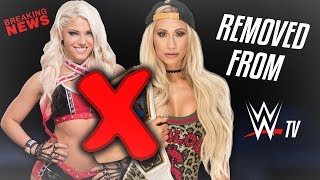 REAL REASON WHY ALEXA BLISS AND CARMELLA ARE BEING REMOVED WWE TV (WWE RAW/SD LIVE)