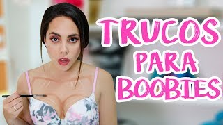 10 TRUCOS PARA BOOBIES QUE DEBES PROBAR! | What The Chic