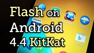 Play Flash Videos & Games on the Nexus 5 (& Other Android 4.4 KitKat Devices) [How-To]