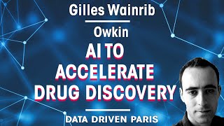 AI to Accelerate Drug Discovery // Gilles Wainrib, Founder of OWKIN