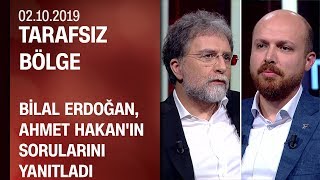 Bilal Erdoğan, Tarafsız Bölge'de Ahmet Hakan'ın sorularını yanıtladı - 02.10.2019 Çarşamba