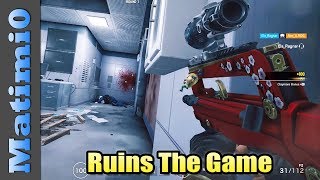 Ruins The Game - Rainbow Six Siege