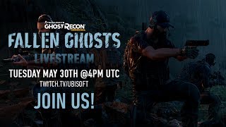 Ghost Recon Wildlands Fallen Ghosts Livestream