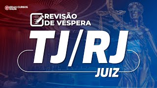 Concurso TJRJ: Juiz - Revisão de véspera