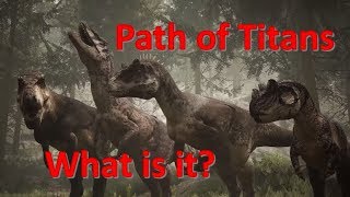 What is Path of Titans? - Demo First Look!