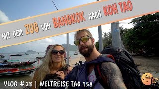 ?? Anreise von BANGKOK nach KOH TAO • mit dem ZUG durch THAILAND | Reisevlog #23 (WELTREISE 2018)