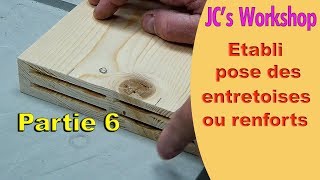 Comment faire un établi en bois, partie 6, pose des entretoises + astuces lamelleuse - #61