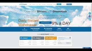 Dreamhash: Cloud Mining 9% A Day HYIP Instant Withdrawal