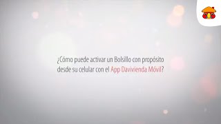 ¿Cómo Activo el Bolsillo Davivienda? | Banco Davivienda