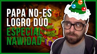 PAPA NO-ES LOGRO DÚO | ¡ESPECIAL NAWIDAD! ?| DOFUS 2.54