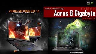 Launching Laptop Gaming Premium (Aorus dan Gigabyte GTX 10 Series)