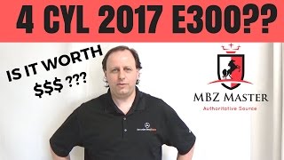 Is 2017-2019 Mercedes E300 with 4 cyl. worth the money?