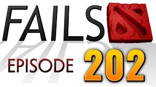Dota 2 Fails of the Week - Ep. 202