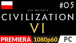 CIVILIZATION 6 PL odc.5 (#05) - To nie tak miało być | Sid Meier's Cywilizacja VI gameplay po polsku