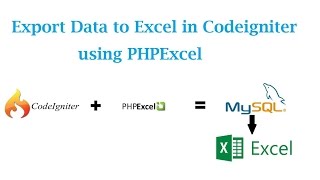 Export Data to Excel in Codeigniter using PHPExcel