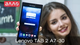 Видео-обзор планшета Lenovo TAB 2 A7-30