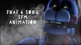 FNAF 6 Song By Hala CG ( Burning Burning This is the End)
