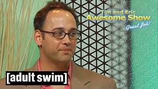 Reasonable Shirts | Tim and Eric Awesome Show, Great Job! | Adult Swim