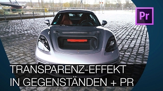 Transparente Gegenstände Effekt + Premiere TUTORIAL